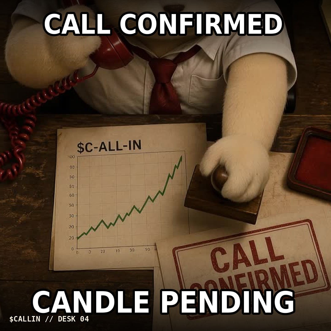 Call confirmed, candle pending