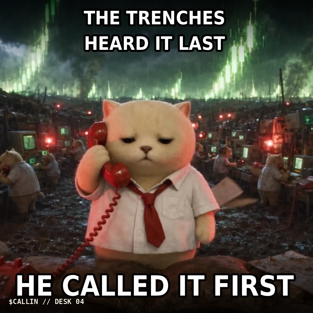 The trenches heard it last, he called it first