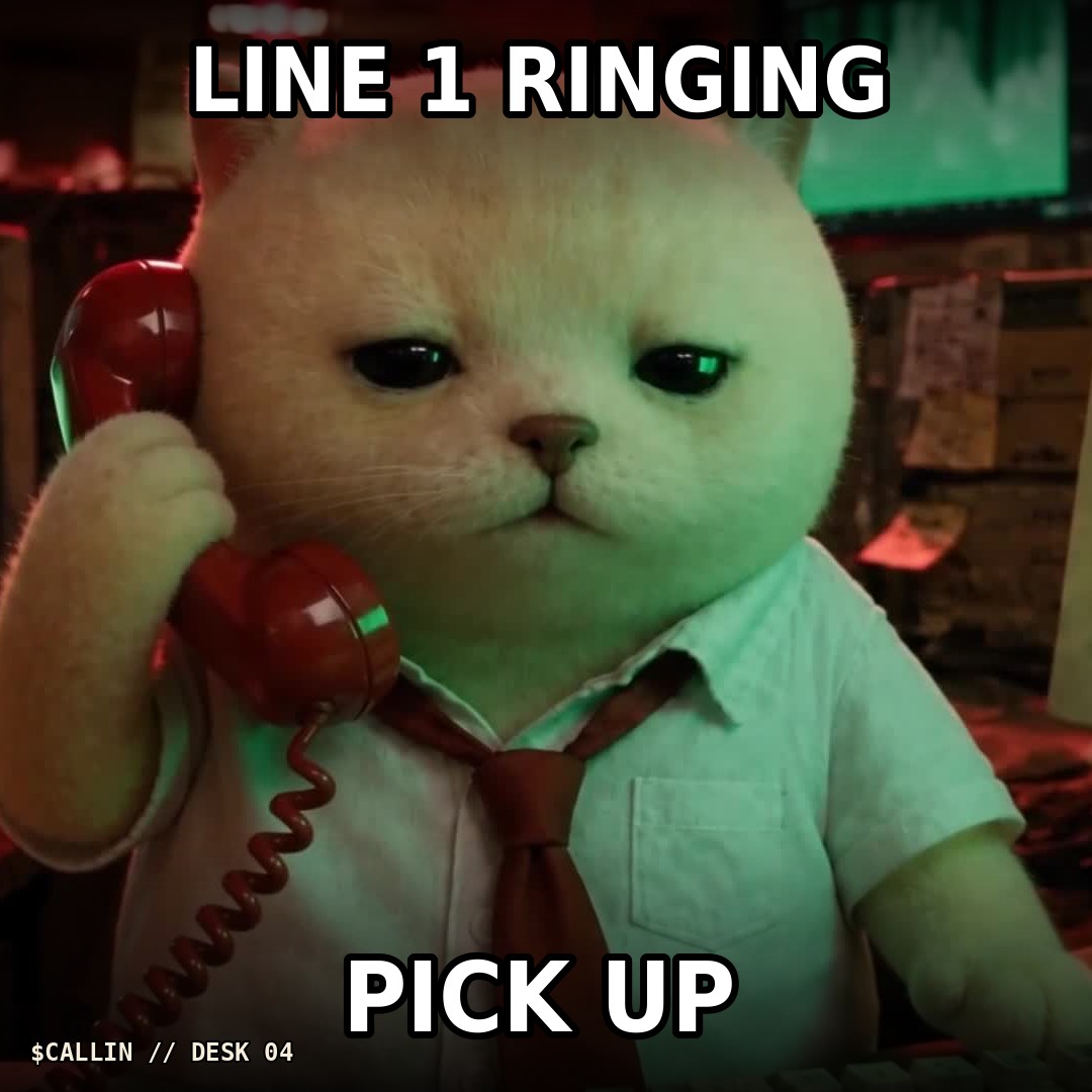 Line one ringing, pick up